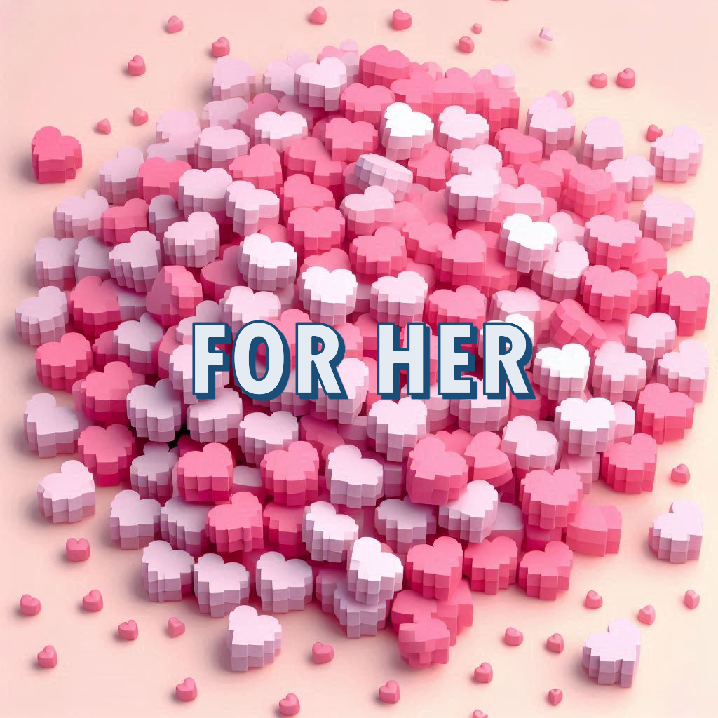 For Her